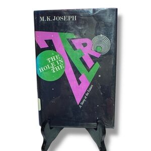 M.K. Joseph The Hole In The Zero A Story Of The Future HC DJ First Edition Rare